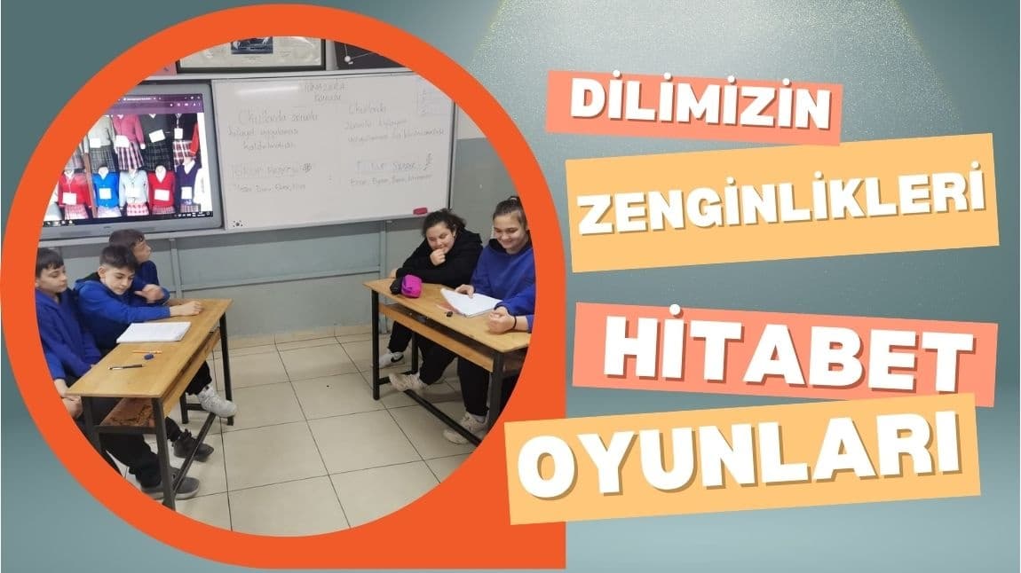 Dilimizin Zenginlikleri Hitabet Oyunlar M Nazara Etkinli I